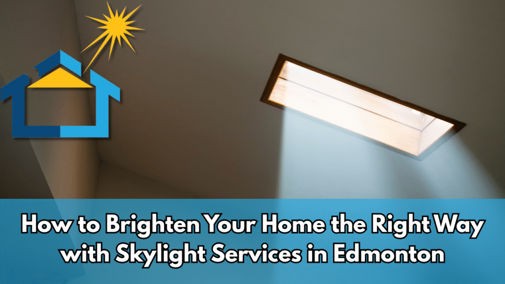 Skylight Services in Edmonton