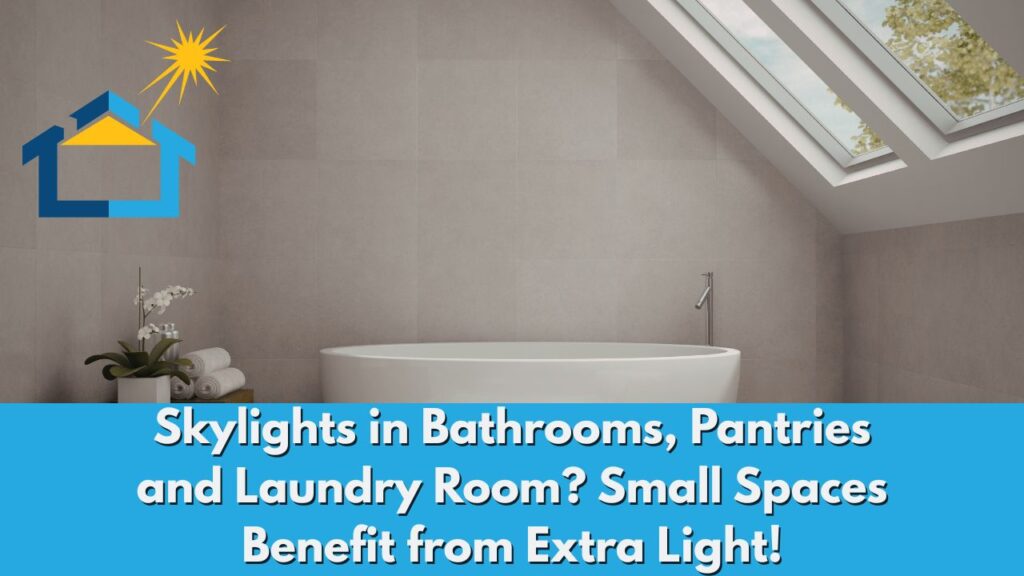 Skylights for Small Spaces in Edmonton